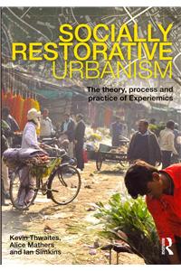 Socially Restorative Urbanism