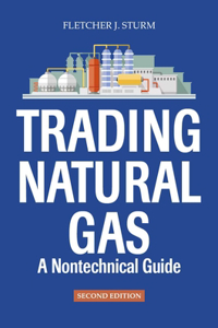 Trading Natural Gas: A Nontechnical Guide