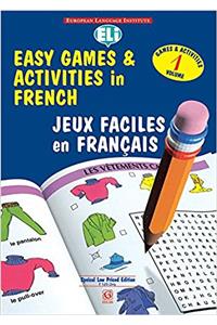 Easy Games & Activities in French - Vol. 1