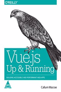 Vue.js: Up and Running