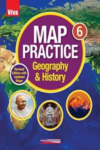 Viva Map Practice- Geography & History 6 - Revised Edition with Updated Maps