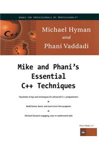 Mike and Phani's Essential C++ Techniques