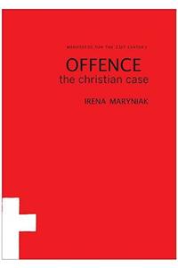 Offence: The Christian Case