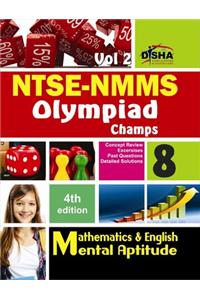 NTSE - NMMS Olympiad Champs - Mathematics & English / Mental Aptitude (Class 8 Volume 2)