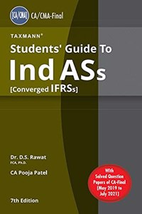 Taxmann's Students' Guide to Ind AS [Converged IFRS] - The Most Updated & Amended Book Comprehensively Covering the Subject Matter in a Simple Language with Examples/Case Studies | CA Final