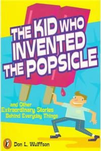 Kid Who Invented the Popsicle