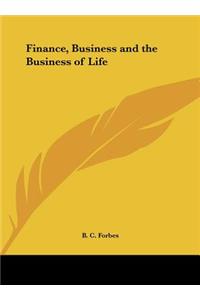 Finance, Business and the Business of Life