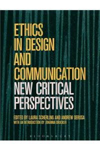 Ethics in Design and Communication: Critical Perspectives