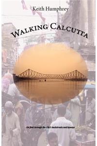 Walking Calcutta