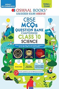 Oswaal CBSE MCQs Question Bank Chapterwise For Term-I, Class 10, Science (With the largest MCQ Questions Pool for 2021-22 Exam)