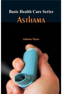 Basic Health Care Series - Asthama