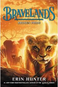 Bravelands #1: Broken Pride