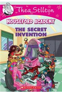 The Secret Invention (Thea Stilton Mouseford Academy #5): A Geronimo Stilton Adventure