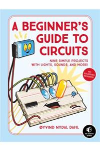 Beginner's Guide to Circuits