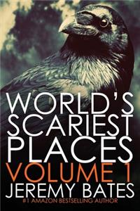 World's Scariest Places