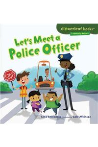 Let's Meet a Police Officer