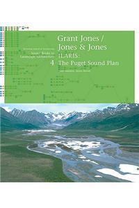 Grant Jones/Jones & Jones: ILARIS: The Puget Sound Plan