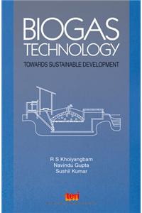 Biogas Technology: towards sustainable development