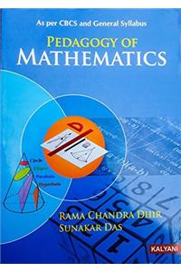 Pedagogy Of Mathematics For B.A. B.Ed. and M.Ed Students, According to the Latest 2017 Syllabus.