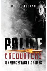 Police Encounters