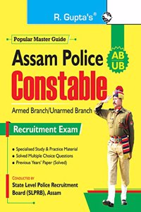 Assam Police: Constable (AB/UB) Recruitment Exam Guide