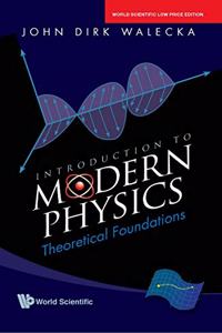 Introduction To Modern Physics: Theoretical Foundations