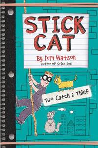 Stick Cat: Two Catch a Thief