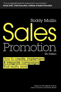 Sales Promotion: How to Create, Implement & Integrate Campaigns That Really Work: How to Create, Implement &amp; Integrate Campaigns That Really Work