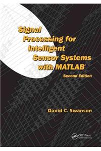 Signal Processing for Intelligent Sensor Systems with MATLAB(R)