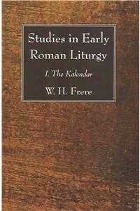 Studies in Early Roman Liturgy