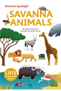 Ultimate Spotlight: Savanna Animals