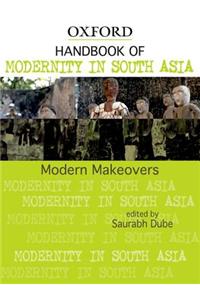 Handbook of Modernity in South Asia
