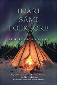 Inari Sami Folklore: Stories from Aanaar