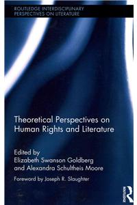 Theoretical Perspectives on Human Rights and Literature