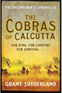 The Cobras of Calcutta: The Decipherer's Chronicles