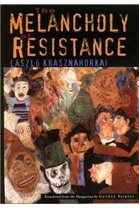 The Melanchology of Resistance