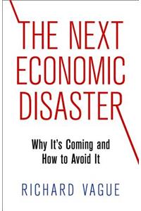 The Next Economic Disaster