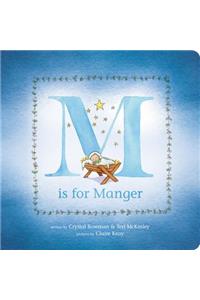 M Is for Manger