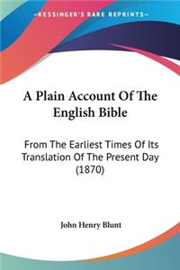 Plain Account Of The English Bible