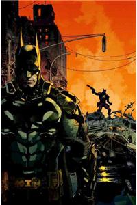 Batman: Arkham Knight Vol. 1: The Official Prequel to the Arkham Trilogy Finale