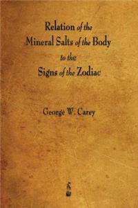 Relation of the Mineral Salts of the Body to the Signs of the Zodiac