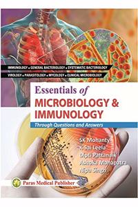 Essentials of Microbiology & Immunology : Through Questions & Answers 1st Ed 2019