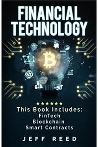 Financial Technology: FinTech, Blockchain, Smart Contracts