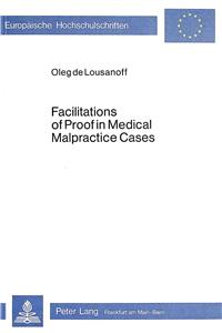 Facilitations of Proof in Medical Malpractice Cases