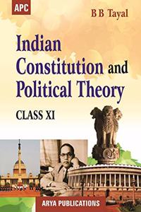 Indian Constitution and Political Theory Class- XI