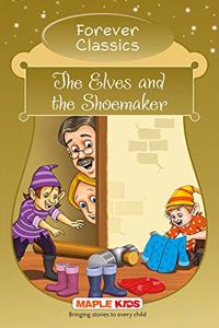 Forever Classics - The Elves and The Shoemaker