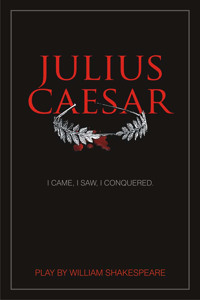 Julius Caesar: Tragedy Historical Drama Roman History a Timeless Tale of Betrayal and Loyalty Ambition and Power Classic Literature Must-Read for Shakespeare Enthu