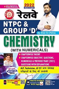 Kiran Chemistry with Numericals By Khan Sir 2022 Edition Useful for NTPC ,Group D, ALP,JE and Others Exams(Hindi Medium)