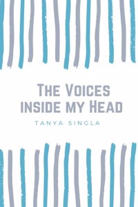 The Voices inside my Head