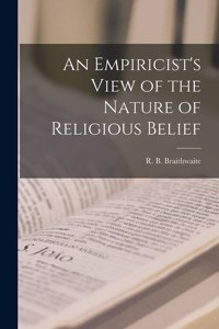 Empiricist's View of the Nature of Religious Belief